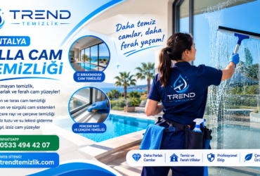 Antalya villa cam temizliği